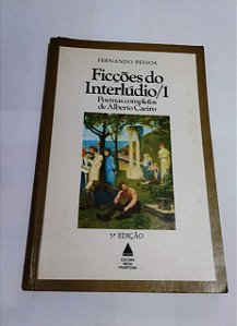 Ficções do Interlúdio /1 - Fernando Pessoa