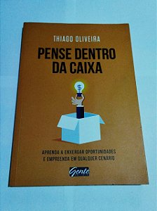 Pense Dentro Da Caixa - Thiago Oliveira