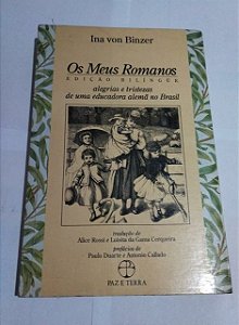 Os Meus Romanos - Ina von Binzer (Portugues e Alemão)