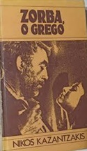 Zorba, O Grego - Nikos Kazantzakis - Círculo do livro