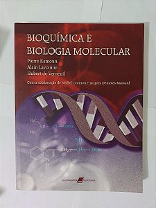 Bioquímica e Biologia Molecular - Pierre Kamoun, entre outros