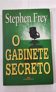 O Gabinete Secreto - Stephen Frey