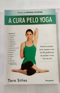 A Cura Pelo Yoga - Tara Stiles