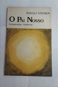 O Pai Nosso - Rudolf Steiner