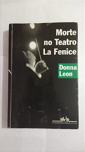 Morte no Teatro La Fenice - Donna Leon