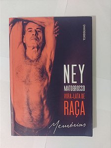 Vira-Lata de Raça: Memórias - Ney Matogrosso