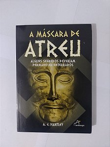 A Máscara de Atreu - A. J. Hartley