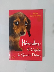 Hércules: O Cupido de Quatro Patas - Frauke Scheunemann