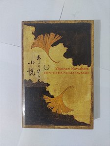 Contos da Palma da Mão - Yasunari Kawabata