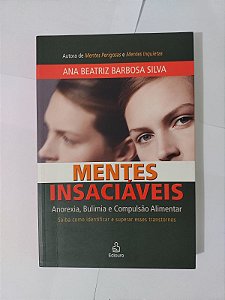 Mentes Insaciáveis - Ana Beatriz Barbosa Silva