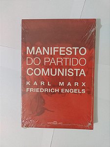 Manifesto do Partido Comunista - Karl Marx e Friedrich Engels