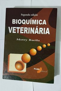 Bioquímica Veterinária - Metry Bacila