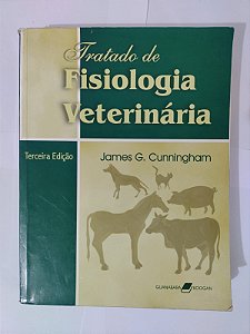 Tratado de Fisiologia Veterinária - James G. Cunningham