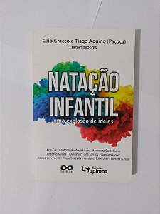 Natação Infantil: Uma Explosão de Ideias - Caio Gracco e Tiago Aquino (Paçoca)