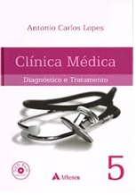 Clínica Médica Diagnóstico e Tratamento vol. 5 - Antonio Carlos Lopes
