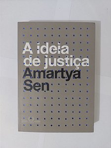 A Ideia de Justiça - Amartya Sen