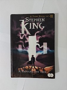A Escolha dos Três - Stephen King (A Torre Negra Vol. 2)