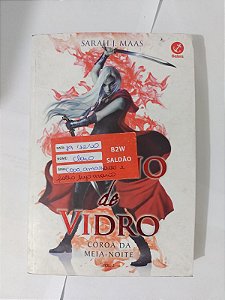 Trono de Vidro Vol. 2: Coroa da Meia-Noite - Sarah J. Maas