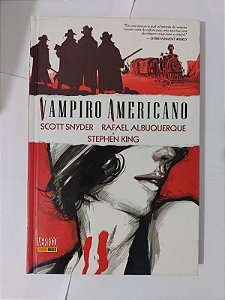Vampiro Americano - Scott Snyder, Rafael Albuquerque e Sthepen King