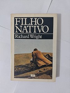 Filho Nativo - Richard Wright