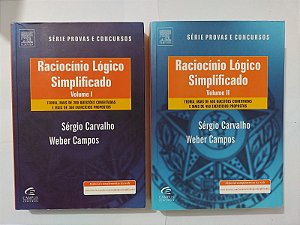 Raciocínio Lógico Simplificado Vols. 1 e 2 - Sérgio Carvalho e Weber Campos