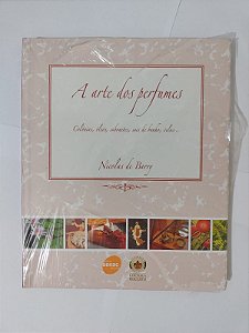 A Arte dos Perfumes - Nicolas de Barry