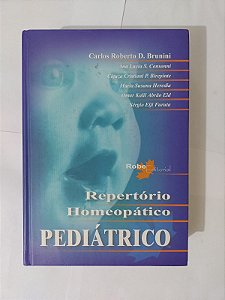 Repertório Homeopático Pediátrico - Carlos Roberto D. Brunini