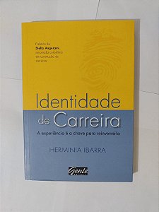 Identidade de Carreira - Herminia Ibarra