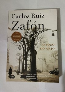 O Jogo do Anjo - Carlos Ruiz Zafón