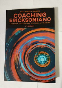 Coaching Ericksoniano - José Roberto Marques
