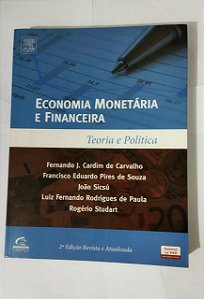 Economia Monetária E Financeira - Fernando J. Cardim De Carvalho