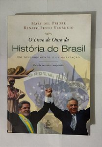 O Livro de Ouro Da História Do Brasil - Mary Del Priore