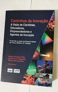 Caminhos Da Inovação - Sergio Perussi Filho