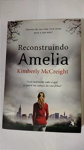 Reconstruindo Amelia  - Kimberly McCreight