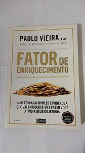 Fator De Enriquecimento - Paulo Vieira, PhD