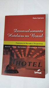 Desenvolvimento Hoteleira No Brasil - Pedro Cypriano