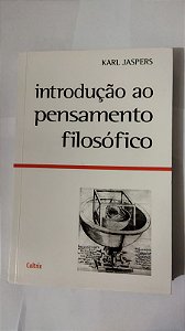 Introdução Ao Pensamento Filosófico - Karl Jaspers