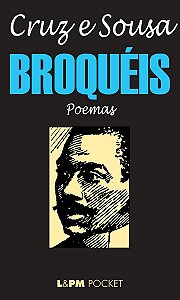 Broquéis Poemas - Cruz e Souza - Lpm pocket