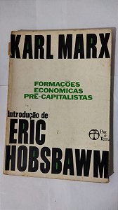 Karl Marx - Formações Economicas  Pré-Capitalistas