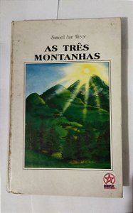 As Três Montanhas - Samuel Aun Weor