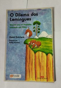 O Dilema Dos Lemingues - David Hutchens