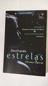 Decifrando Estrelas - Roberta Teixeira Da Silva