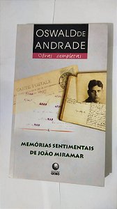 Memórias Sentimentais De João Miramar - Oswald De Andrade