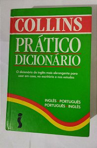 Collins - Prático Dicionário - Inglês/Português e Português/Inglês