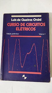 Curso De Circuitos Elétricos - Luiz De Queiroz Orsini