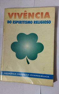 Vivência Do Espiritismo Religioso