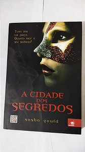 A Cidade Dos Segredos - Sasha Gould