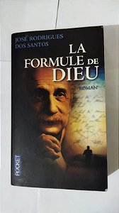 La Formule De Dieu -  José Rodrigues Dos Santos ( Frances )