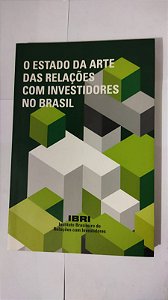 O Estado Da Arte Das Relações Com Investidores No Brasil