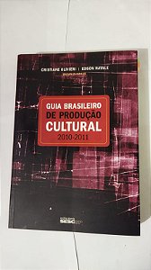 Guia Brasileiro De Produção Cultural (2010/2011) - Cristiane Olivieri